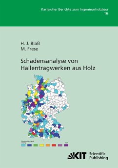 Schadensanalyse von Hallentragwerken aus Holz - Blaß, Hans Joachim;Frese, Matthias