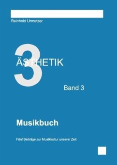Ästhetik Band 3 - Urmetzer, Reinhold