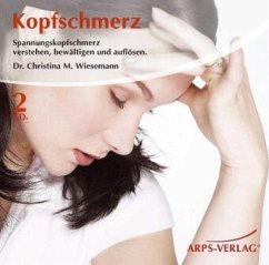 Kopfschmerz, 2 Audio-CDs - Wiesemann, Christina M.