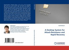 A Desktop System for Attack-Resistance and Rapid Recovery - Deshane, Todd