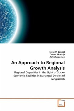 An Approach to Regional Growth Analysis - Ul-Zannat, Esraz;Mortoja, Golam;Ashrafuzzaman