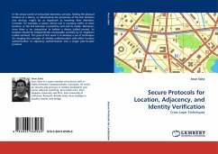 Secure Protocols for Location, Adjacency, and Identity Verification