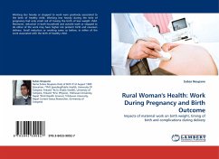 Rural Woman''s Health: Work During Pregnancy and Birth Outcome