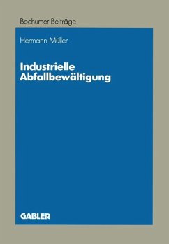 Industrielle Abfallbewältigung - Müller, Hermann