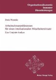 Arbeitnehmerpräferenzen für einen internationalen Mitarbeitereinsatz Arbeitnehmerpräferenzen für einen internationalen Mitarbeitereinsatz