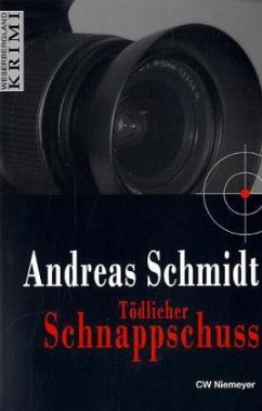 Tödlicher Schnappschuss - Schmidt, Andreas