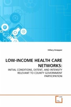 LOW-INCOME HEALTH CARE NETWORKS: