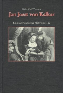 Jan Joest von Kalkar - Wolff-Thomsen, Ulrike