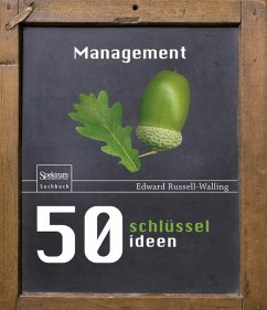 50 Schlüsselideen Management - Russell-Walling, Edward