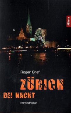 Zürich bei Nacht - Graf, Roger