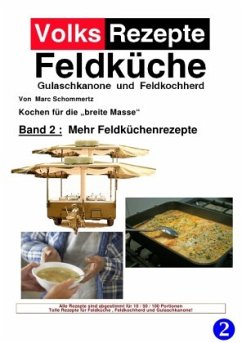Volksrezepte Band 2 - Mehr Feldküchenrezepte - Schommertz, Marc