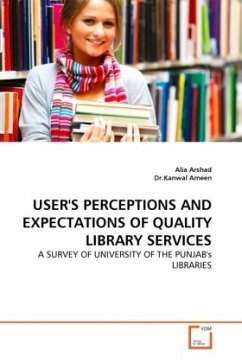 USER'S PERCEPTIONS AND EXPECTATIONS OF QUALITY LIBRARY SERVICES