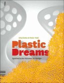 Plastic Dreams: Synthetische Visionen im Design