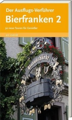 Der Ausflugs-Verführer - Bierfranken