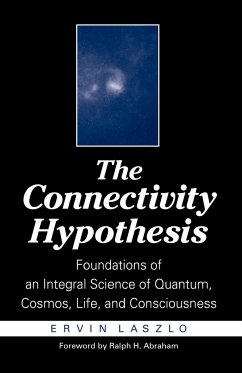 The Connectivity Hypothesis - Laszlo, Ervin