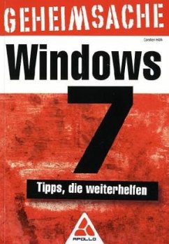 Geheimsache Windows 7 - Höh, Carsten