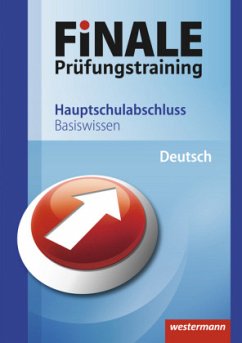 Deutsch, Hauptschulabschluss / Finale - Prüfungstraining Basiswissen