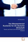 Das Messepotenzial Russlands für die deutsche Wirtschaft