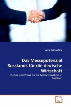 Das Messepotenzial Russlands für die deutsche Wirtschaft - Katryukhina, Anna