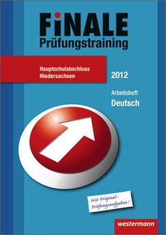 Finale - Prüfungsvorbereitung Deutsch: Finale - Prüfungstraining Hauptschulabschluss Niedersachsen: Arbeitsheft Deutsch 2012 mit Lösungsheft - Delp, Peter