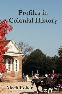 Profiles in Colonial History - Loker, Aleck