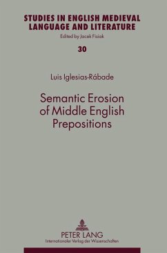 Semantic Erosion of Middle English Prepositions - Iglesias-Rábade, Luis