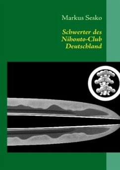 Schwerter des Nihonto-Club Deutschland - Sesko, Markus