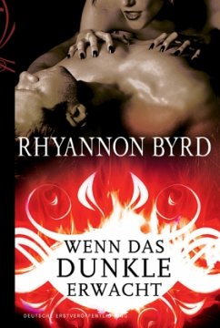 Wenn das Dunkle erwacht - Byrd, Rhyannon