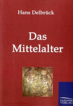 Das Mittelalter - Delbrück, Hans