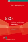 EEG: Erneuerbare-Energien-Gesetz Kommentar (Berliner Kommentare) Frenz, Prof. Dr. jur. Walter; Müggenborg, Prof. Dr. jur. Hans-Jürgen; Altenschmidt, Dr. Stefan; Boemke, Dr. Maximilian; Burgwinkel, Pro