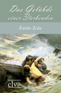 Das Gel¿bde einer Sterbenden - Zola, Émile