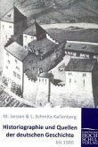 Historiographie und Quellen der deutschen Geschichte bis 1500