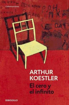 El cero y el infinito - Koestler, Arthur