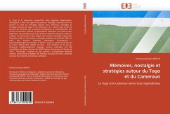 Cover Mémoires, nostalgie et stratégies autour du Togo et du Cameroun