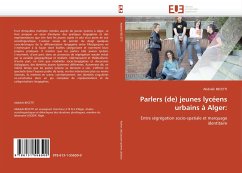 Parlers (de) jeunes lycéens urbains à Alger: - BECETTI, Abdelali