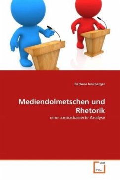 Mediendolmetschen und Rhetorik - Neuberger, Barbara