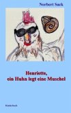 Henriette, ein Huhn legt eine Muschel