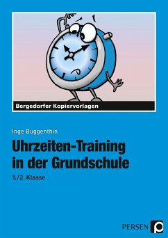 Uhrzeiten-Training in der Grundschule 1./2. Klasse - Buggenthin, Inge