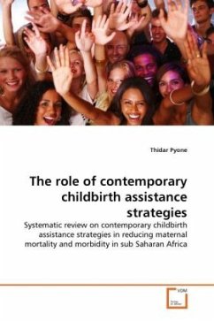 The role of contemporary childbirth assistance strategies