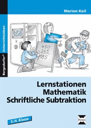 Lernstationen Mathematik: Schriftliche Subtraktion Lernstationen Mathematik: Schriftliche Subtraktion