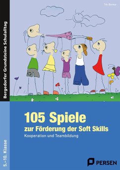 105 Spiele zur Förderung der Soft Skills - Benner, Tilo