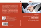 Le rôle de la confiance dans l¿adoption de l¿e-administration