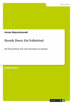 Henrik Ibsen: Ein Volksfeind - Wojciechowski, Ursula