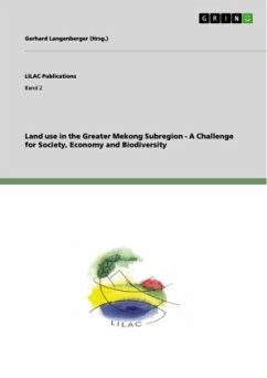 Land use in the Greater Mekong Subregion - A Challenge for Society, Economy and Biodiversity - Langenberger, Gerhard