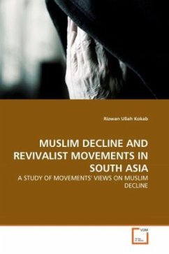 MUSLIM DECLINE AND REVIVALIST MOVEMENTS IN SOUTH ASIA