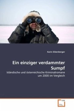 Ein einziger verdammter Sumpf - Eibenberger, Karin