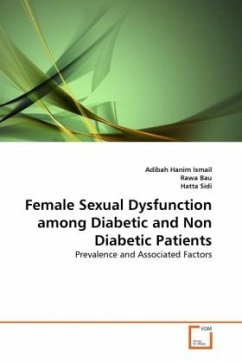Female Sexual Dysfunction among Diabetic and Non Diabetic Patients - Ismail, Adibah Hanim;Bau, Rawa;Sidi, Hatta