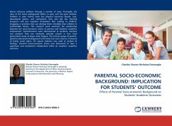 PARENTAL SOCIO-ECONOMIC BACKGROUND: IMPLICATION FOR STUDENTS'' OUTCOME