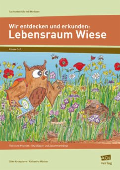 Wir entdecken und erkunden: Lebensraum Wiese - Krimphove, Silke;Mäcker, Katharina