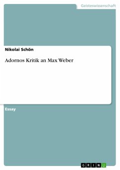 Adornos Kritik an Max Weber - Schön, Nikolai